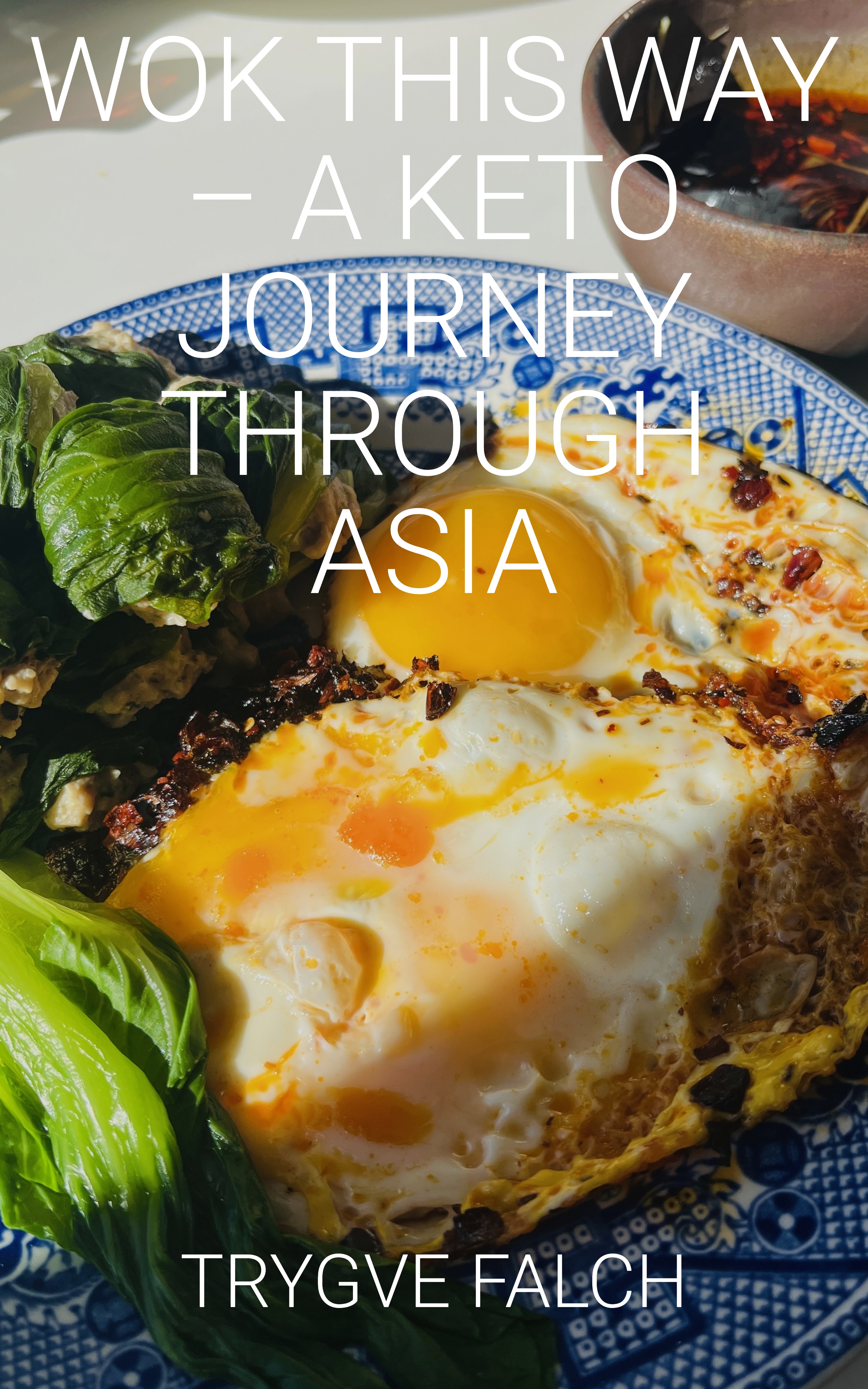 Wok This Way – Keto Asian Cookbook cover